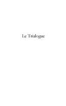 Couverture du livre « Le trialogue » de Eric Hemme aux éditions Editions Le Manuscrit