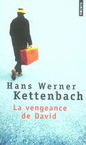 Couverture du livre « La vengeance de David » de Kettenbach Hans Wern aux éditions Points
