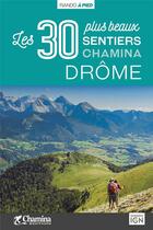 Couverture du livre « Drome les 30 plus beaux sentiers » de  aux éditions Chamina