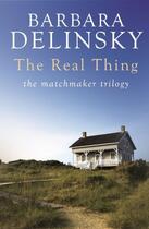 Couverture du livre « The Real Thing » de Barbara Delinsky aux éditions Little Brown Book Group Digital