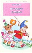 Couverture du livre « Les vacances de oui-oui » de Enid Blyton aux éditions Le Livre De Poche Jeunesse