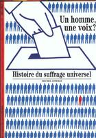 Couverture du livre « Un homme, une voix ? - histoire du suffrage universel » de Michel Offerle aux éditions Gallimard
