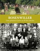 Couverture du livre « Rosenwiller, une presence juive au fil des siecles » de Troestler Alphonse aux éditions Id