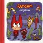 Couverture du livre « SamSam t.11 ; SamSam est jaloux » de Serge Bloch aux éditions Bayard Jeunesse