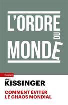 Couverture du livre « L'ordre du monde » de Henry Kissinger aux éditions Pluriel