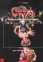 Couverture du livre « Corman Lovecraft ; La Rencontre Fantastique » de Guillaume Foresti aux éditions Dreamland