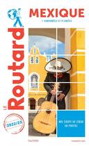 Couverture du livre « Guide du Routard : Mexique ; + randonnées et plongées (édition 2022/2023) » de Collectif Hachette aux éditions Hachette Tourisme