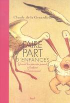 Couverture du livre « Faire-Part D'Enfance » de La Genardiere Claude aux éditions Seuil