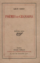Couverture du livre « Poemes et chansons » de Louis Codet aux éditions Gallimard (patrimoine Numerise)