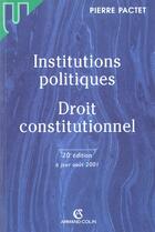 Couverture du livre « Institutions Politiques Droit Constitutionnel ; 20e Edition 2001 » de Pierre Pactet aux éditions Armand Colin
