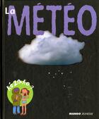 Couverture du livre « La météo » de Bernhard/Allen aux éditions Mango