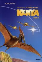 Couverture du livre « Kenya t.2 » de Rodolphe aux éditions Mango
