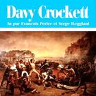 Couverture du livre « Davy Crokett » de Lucien Ades aux éditions La Compagnie Du Savoir