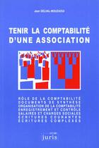 Couverture du livre « Tenir La Compta D'Une Associat » de Delval aux éditions Juris Editions