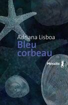 Couverture du livre « Bleu corbeau » de Adriana Lisboa aux éditions Metailie
