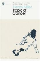 Couverture du livre « Tropic of Cancer » de Henry Miller aux éditions Penguin Uk
