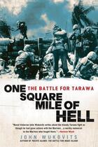 Couverture du livre « One Square Mile of Hell » de Wukovits John aux éditions Penguin Group Us