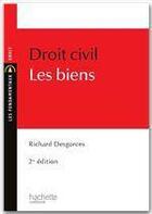 Couverture du livre « Droit civil ; les biens (2e édition) » de Richard Desgorces aux éditions Hachette Education