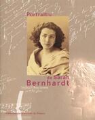 Couverture du livre « Les portraits de Sarah Bernhardt » de Noelle Guibert aux éditions Bnf Editions