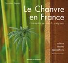 Couverture du livre « Le chanvre en france » de Segalen Alain aux éditions Rouergue
