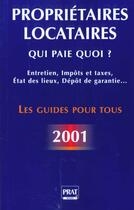Couverture du livre « Proprietaires locataires qui paie quoi 2001 » de Patricia Gendrey aux éditions Prat