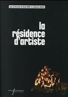 Couverture du livre « La residence d'artiste » de Pu Francois Rabelais aux éditions Pu Francois Rabelais