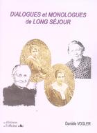Couverture du livre « Dialogues et monologues de long séjour » de Daniele Vogler aux éditions L'officine
