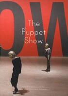 Couverture du livre « The puppet show » de Ingrid Schaffner aux éditions Dap Artbook