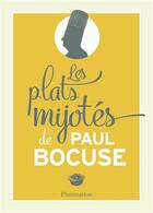 Couverture du livre « Les plats mijotes de Paul Bocuse » de Paul Bocuse aux éditions Flammarion