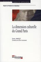 Couverture du livre « La dimension culturelle du grand Paris » de Daniel Janicot aux éditions Documentation Francaise