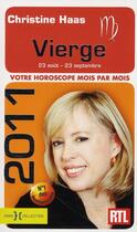 Couverture du livre « Vierge 2011 ; votre horoscope mois par mois » de Christine Haas aux éditions Hors Collection