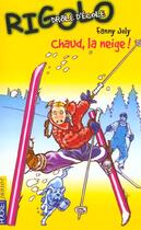 Couverture du livre « Rigolo t.11 ; chaud la neige » de Fanny Joly aux éditions Pocket Jeunesse