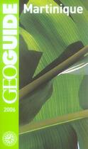 Couverture du livre « GEOguide ; Martinique (édition 2006) » de Frederic Denhez aux éditions Gallimard-loisirs