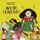 Couverture du livre « On se tait s'il vous plaît ! » de Andree Poulin et Audrey Malo aux éditions Quebec Amerique