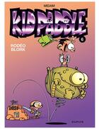 Couverture du livre « Kid Paddle Tome 6 : rodéo blork » de Midam aux éditions Dupuis