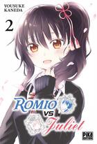 Couverture du livre « Romio VS Juliet Tome 2 » de Yousuke Kaneda aux éditions Pika