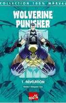 Couverture du livre « Wolverine / Punisher t.1 : révélation » de Christopher Golden aux éditions Marvel France