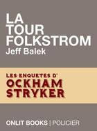Couverture du livre « La Tour Folkstrom » de Jeff Balek aux éditions Onlit Editions