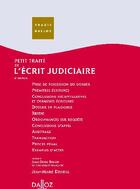 Couverture du livre « Petit traité de l'écrit judiciaire (6e édition) » de Jean-Marie Denieul aux éditions Dalloz