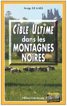 Couverture du livre « Cible ultime dans les montagnes » de Serge Le Gall aux éditions Bargain