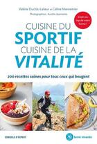Couverture du livre « Cuisine du sportif cuisine de la vitalité » de Celine Mennetrier et Valerie Duclos-Lelieur aux éditions Terre Vivante
