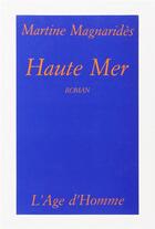 Couverture du livre « Haute Mer » de Martine Magnarides aux éditions L'age D'homme
