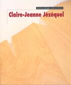 Couverture du livre « Claire-Jeanne Jézéquel » de Claire-Jeanne Jezequel et D Von Drathen aux éditions Filigranes