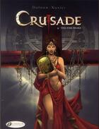 Couverture du livre « Crusade t.4 ; the fire beaks » de Jean Dufaux et Philippe Xavier aux éditions Cinebook