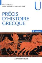 Couverture du livre « Précis d'histoire grecque » de Claude Mosse et Annie Schnapp-Gourbeillon aux éditions Armand Colin