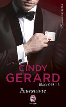 Couverture du livre « Black ops t.3 ; poursuivie » de Cindy Gerard aux éditions J'ai Lu