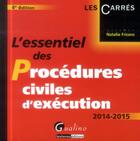 Couverture du livre « L'essentiel des procédures civiles d'exécution (4e édition) » de Natalie Fricero aux éditions Gualino
