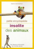 Couverture du livre « Petite encyclopédie insolite des animaux » de Ruiz aux éditions City