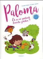 Couverture du livre « Paloma - t01 - et si on goutait dans le jardin ? » de Trebor/Lizano aux éditions Rageot