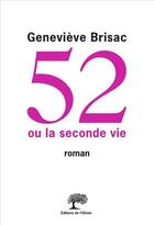 Couverture du livre « 52 ou la seconde vie » de Genevieve Brisac aux éditions Olivier (l')